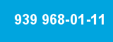939 968-01-11